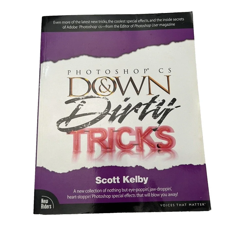 Photoshop CS Down & Dirty Tricks by Scott Kelby Paperback Book*